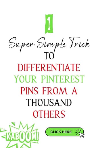 Super simple trick to differentiate your pinterest pins from thousands others in Pinterest feed.